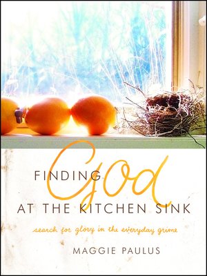 cover image of Finding God at the Kitchen Sink